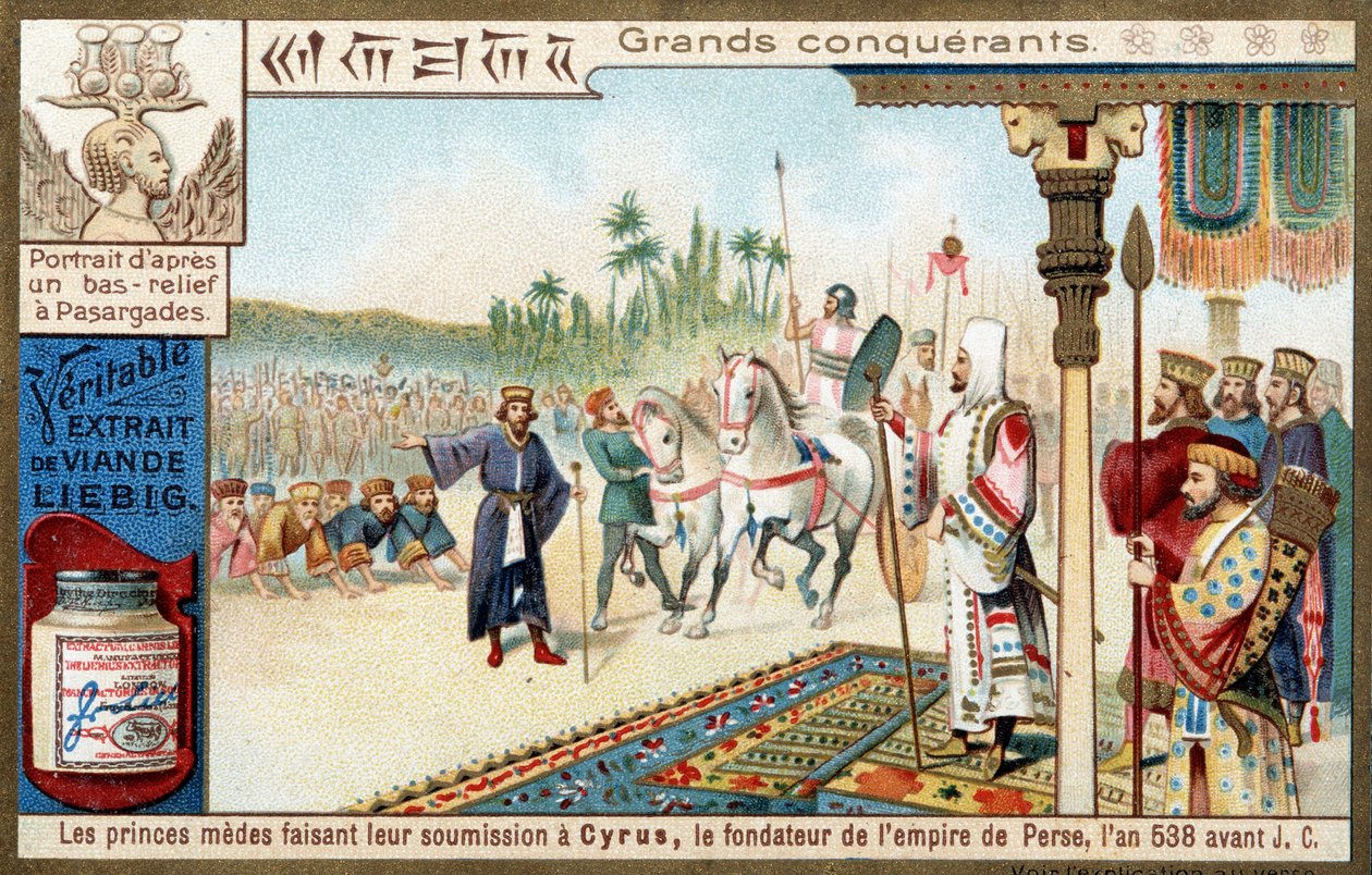Great Conquerors: The Medes Princes Submitting to Cyrus II the Great (559-529 BC), Founder of the Persian Empire in 538 BC - Liebig Chromolithography by Unknown artist