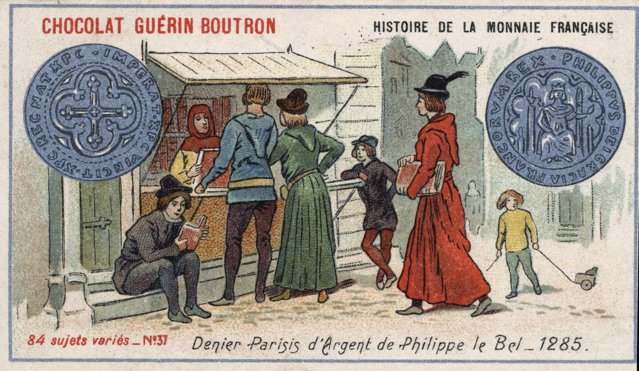 Series Histoire de la Monnaie Française published by Chocolat Guérin Boutron. Chromolithography 19th century. Silver denier by Philippe le Bel in 1285 by Unknown artist