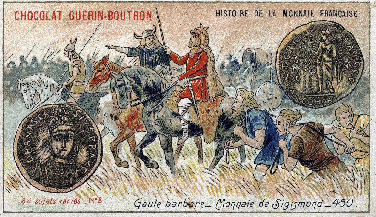 Series Histoire de la Monnaie Française published by Chocolat Guérin Boutron. Chromolithography 19th century. Barbarian Gaul. Sigismond currency by Unknown artist