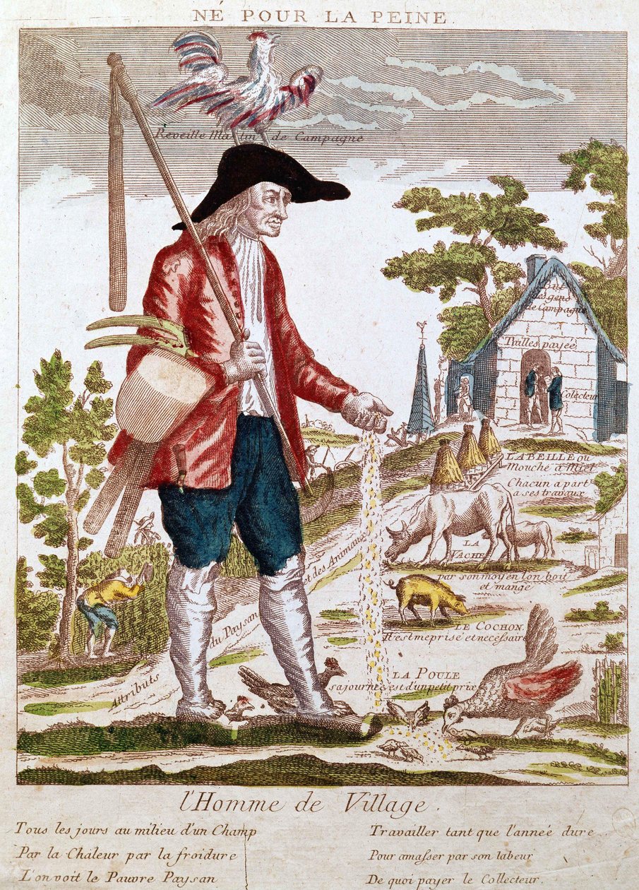 Do Not for Trouble. The Village Man. Every Day in the Middle of a Field, by the Heat, by the Cold, One Sees the Poor Peasant Working as Long as the Year Lasts to Collect by His Labour Enough to Pay the Collector. Cartoon on the Living Conditions of Pre-Rev by Unknown artist