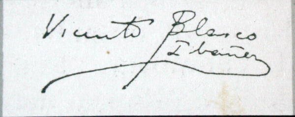 Signature of the Novelist by Vicente Blasco Ibanez