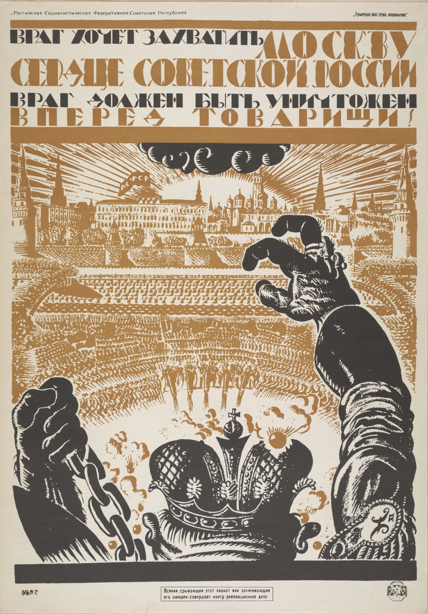 The Enemy Wants to Capture Moscow, the Heart of Soviet Russia. The Enemy Must Be Destroyed, 1919 by Vladimir Ivanovich Fidman