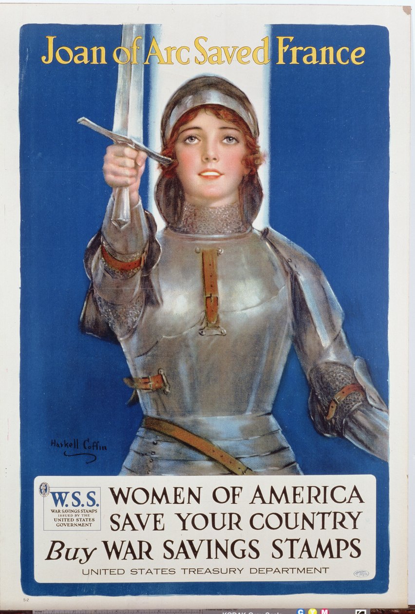 Joan of Arc Saved France, United States War Savings Stamps Poster, 1918 by William Haskell Coffin