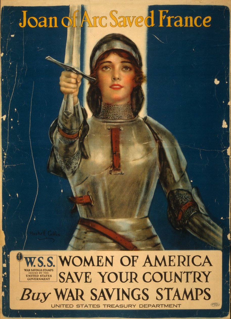 Joan of Arc Saved France, Women of America Save Your Country, Buy War Savings Stamps by William Haskell Coffin