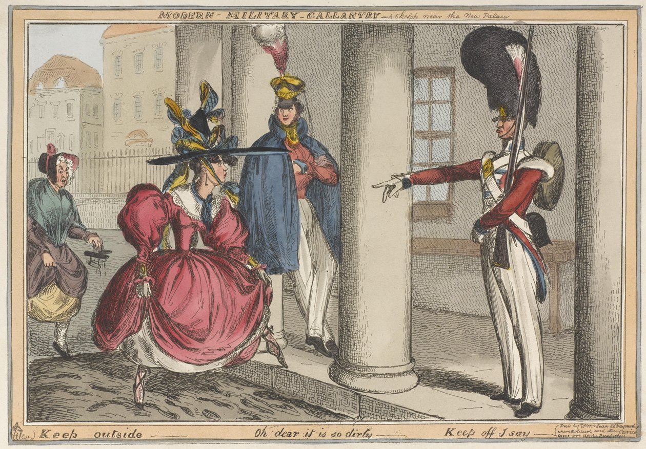 Modern Military Gallantry - A sketch near the New Palace Keep outside - Oh dear it is so dirty, c.1829 by William Heath