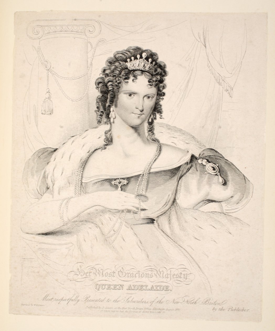 Her Most Gracious Majesty Queen Adelaide, Most Respectfully Presented to the Subscribers of the New North Briton, pub. 1830 by William Home Lizars