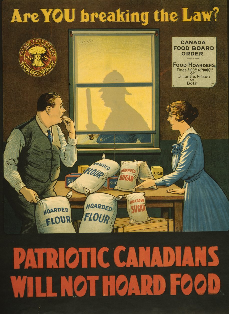 Are you breaking the Law? Patriotic Canadians will not hoard Food by . .