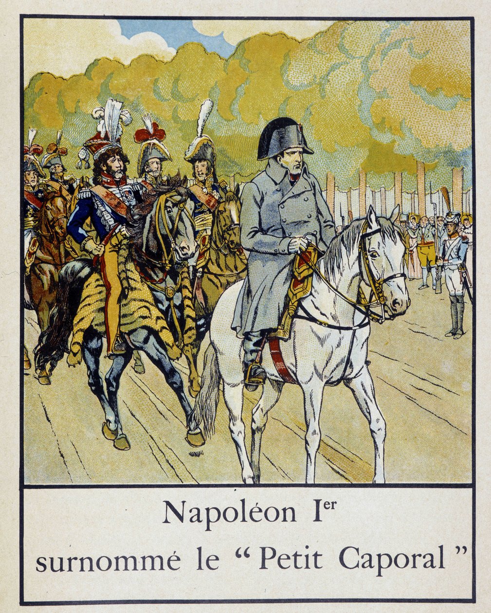 Napoleon 1er Nicknamed the Petite Corporal - in Petite Histoire de France by Jacques Bainville, Illustrated by Job, Edited by Mane by pseudonym for Onfray de Breville Jacques Job