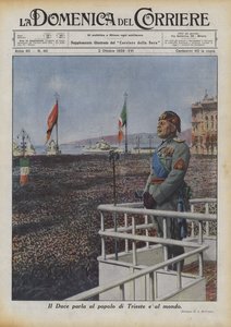 The Duce Speaks to the People of Trieste and the World