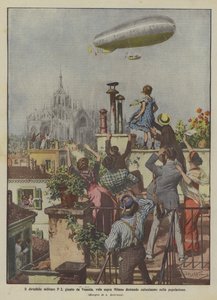 The Military Airship P 2, Arriving from Venice, Flies Over Milan, Enthusing the Population