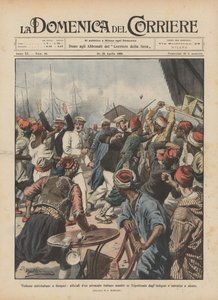 Anti-Italian violence in Benghazi, officers of an Italian steamer attacked in Tripolitania