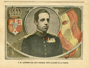 His Majesty Alfonso XIII, King of Spain, Acclaimed Guest of France by Achille Lemot