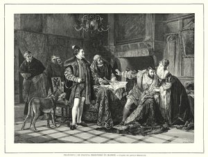 King Francis I of France Imprisoned in Milan After His Defeat at the Battle of Pavia by Adolph (after) Treidler