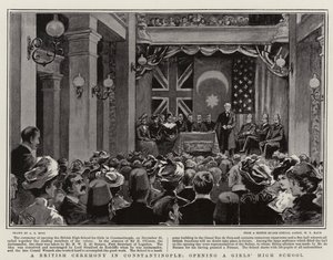 A British Ceremony in Constantinople, Opening a Girls