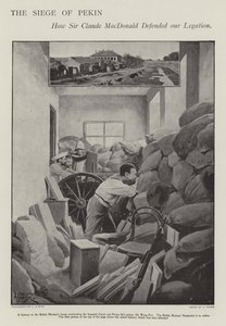 The Defence of the Besieged British Legation in Peking During the Boxer Rebellion