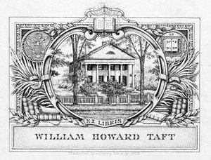 Bookplate of President William H. Taft (1857-1930) 1909 by American School