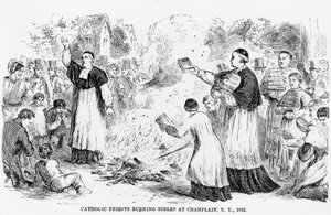 Catholic Priests Burning Bibles at Champlain, New York, illustration from an Anti-Catholic pamphlet, 1842 by American School