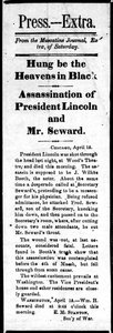 Headline announcing the assassination of Abraham Lincoln and attempted assassination of William Seward from Press Extra, 15th April, 1865 by American School