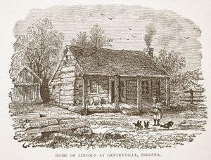 Home of Lincoln at Gentryville, Indiana, from a Book Published 1896 by American School