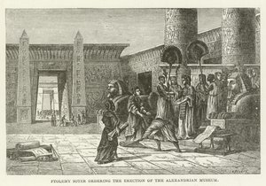Ptolemy Soter Ordering the Erection of the Alexandrian Museum by American School