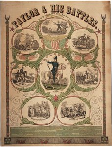 Taylor & His Battles, Printed by Rufus Blanchard of Cincinnati and Published by Ensign & Thayer, New York, 1847