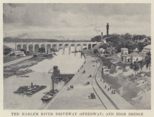 The Harlem River Driveway (Speedway) and High Bridge by American School