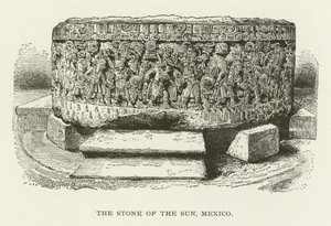 The Stone of the Sun, Mexico by American School