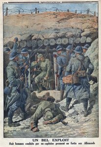 First World War 1914-1918. Eight soldiers of the French army led by a captain took a fort from the Germans. In Le Petite Journal, on 3/09/1916. Private Collection by Anonymous Anonymous