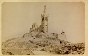 The city of Marseille and its surroundings around 1885-1890: Notre Dame de la Garde by Anonymous Anonymous