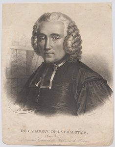 DE CARADEUC DE LA CHALOTAIS, (Louis-René); Attorney General at the Parliament of Brittany. Born in 1701, died in 1785 by Antoine Maurin