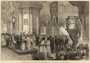 The Royal Marriage at St Petersburg, the Greek Ceremony, in the Imperial Chapel of the Winter Palace