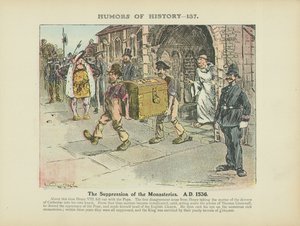 The Suppression of the Monasteries, A.D. 1536 by Arthur Moreland