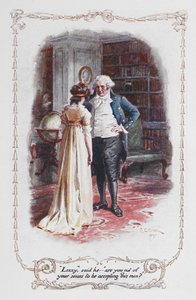 Lizzy, said he, are you out of your senses to be accepting this man?, Elizabeth Bennet and her father, illustration to 