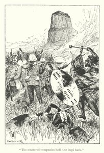 The Scattered Companies Held the Impi Back by Charles Henry Malcolm Kerr