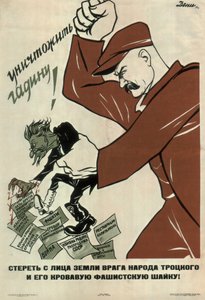 Destroy the enemy of the people Trotsky!