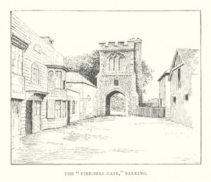 The "Fire-Bell Gate," Barking
