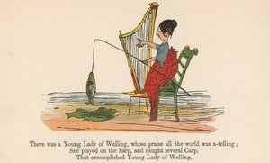 There was a Young Lady of Welling, whose praise all the world was a-telling, from 