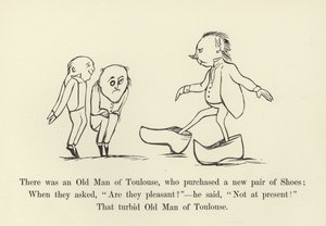 There was an Old Man of Toulouse, who purchased a new pair of Shoes