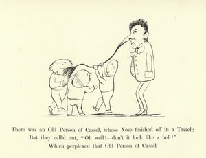 There was an Old Person of Cassel, whose Nose finished off in a Tassel
