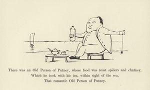 There Was an Old Person of Putney, Whose Food Was Roast Spiders and Chutney by Edward Lear