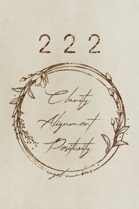 222 Clarity Alignment Positivity