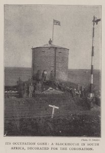 Its Occupation gone, a Blockhouse in South Africa, decorated for the Coronation