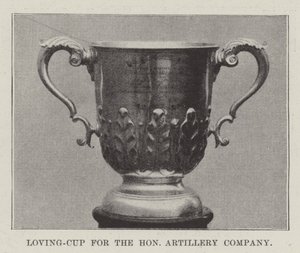 Loving-Cup for the Honourable Artillery Company