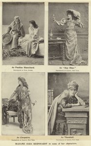 Madame Sara Bernhardt in some of her characters