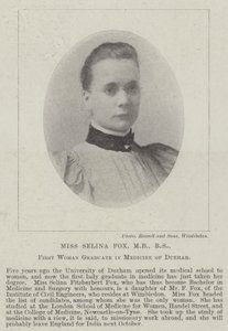 Miss Selina Fox, MB, BS, First Woman Graduate in Medicine of Durham