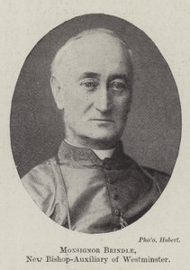 Monsignor Brindle, New Bishop-Auxiliary of Westminster
