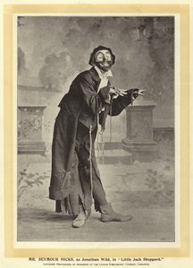 Mr Seymour Hicks, as Jonathan Wild, in Little Jack Sheppard