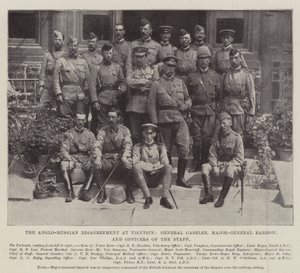 The Anglo-Russian Disagreement at Tientsin, General Gaselee, Major-General Barrow, and Officers of the Staff