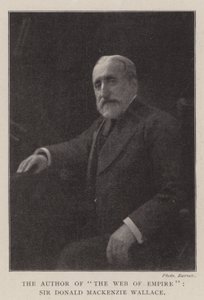 The Author of The Web of Empire, Sir Donald Mackenzie Wallace by English Photographer