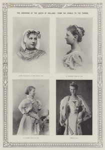 The Crowning of the Queen of Holland, from the Cradle to the Throne